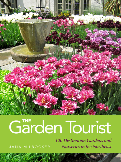 Title details for The Garden Tourist by Jana Milbocker - Available